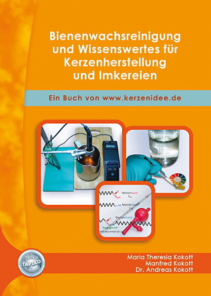 Buch: Bienenwachsreinigung und Wissenswertes für Kerzenherstellung und Imkereien
